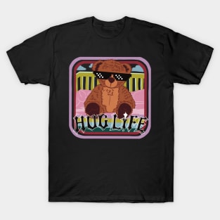 Teddy bear hug life T-Shirt